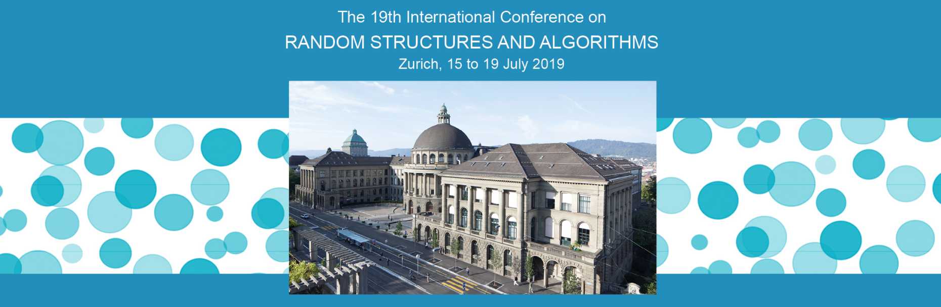 The 19th International Conference on Random Structures and Algorithms